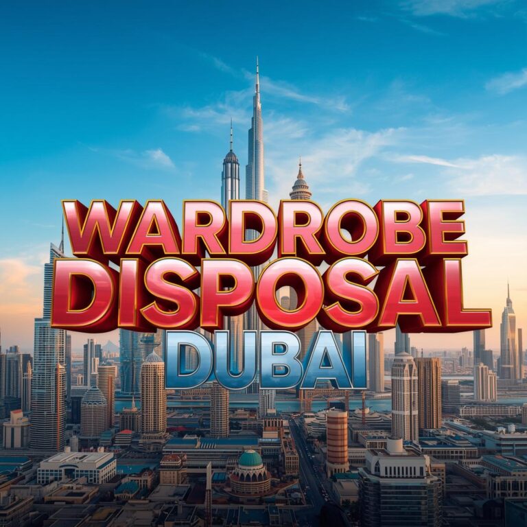 Wardrobe Disposal Dubai